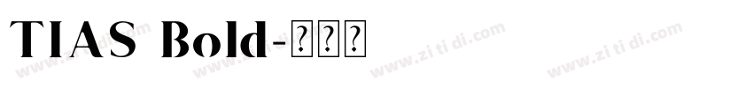 TIAS Bold字体转换